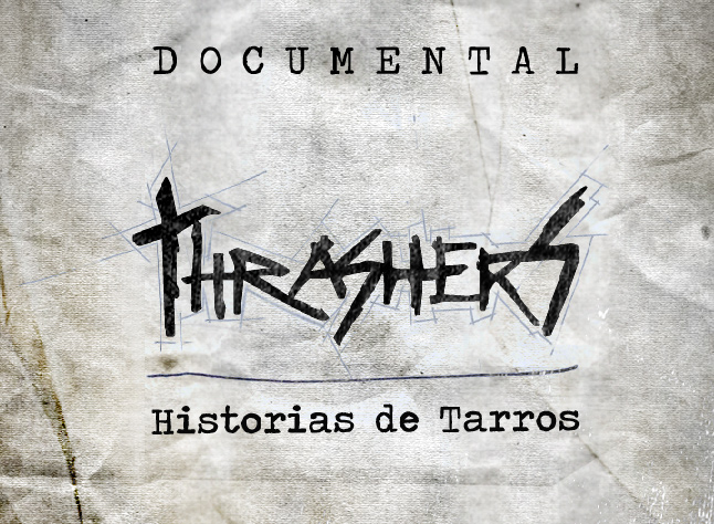 Thrashers – Historias de Tarros